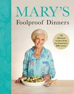 Mary’s Foolproof Dinners