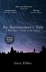 An Astronomer's Tale