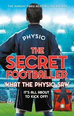 The Secret Footballer: What the Physio Saw...