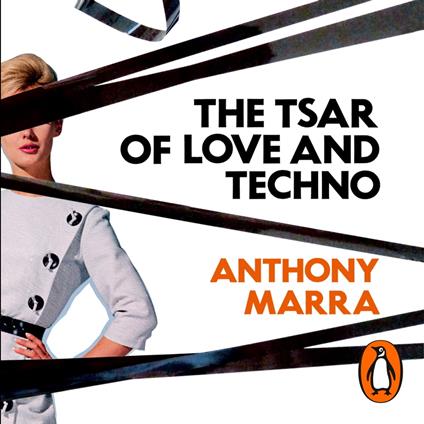 The Tsar of Love and Techno