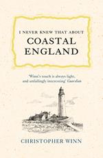 I Never Knew That About Coastal England