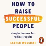 How to Raise Successful People