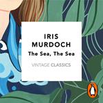 The Sea, The Sea (Vintage Classics Murdoch Series)