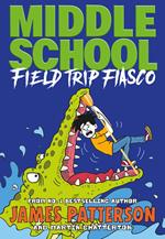 Middle School: Field Trip Fiasco