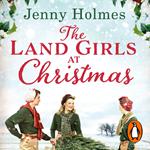 The Land Girls at Christmas