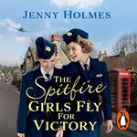 The Spitfire Girls Fly for Victory