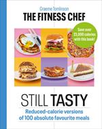 THE FITNESS CHEF: Still Tasty