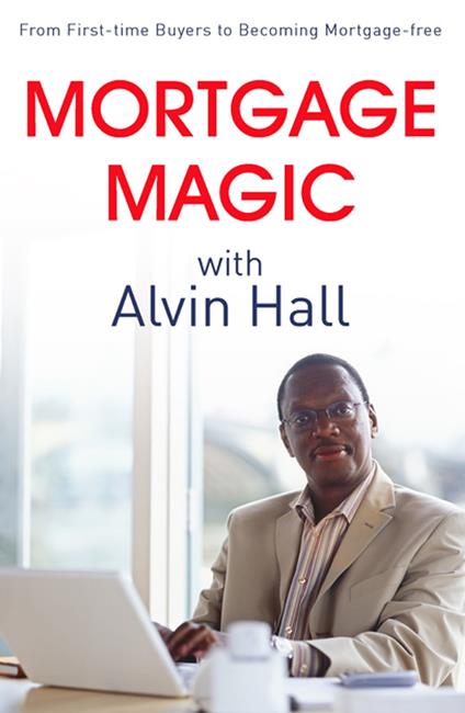 Mortgage Magic with Alvin Hall