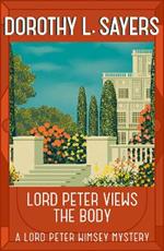 Lord Peter Views the Body: The Queen of Golden age detective fiction