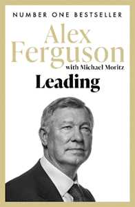 Libro in inglese Leading: Lessons in leadership from the legendary Manchester United manager Alex Ferguson