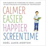 Calmer Easier Happier Screen Time