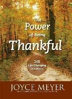The Power of Being Thankful: 365 Life Changing Devotions