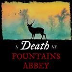 A Death at Fountains Abbey