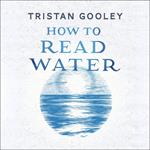 How To Read Water