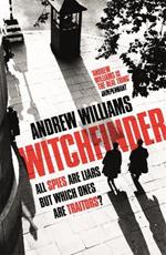 Witchfinder: A brilliant novel of espionage from one of Britain's most accomplished thriller writers