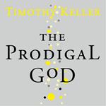 The Prodigal God