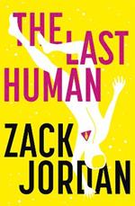 The Last Human: A riveting young adult space opera