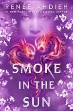 Smoke in the Sun: Final novel of the Flame in the Mist YA fantasy series by New York Times bestselling author