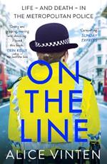 On the Line: Life – and death – in the Metropolitan Police
