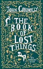 The Book of Lost Things Illustrated Edition: the global bestseller and beloved fantasy