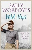 Wild Hops: An enthralling romantic saga and a vibrant tale of illicit love, friendship and the East End