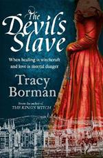 The Devil's Slave: the stunning sequel to The King's Witch