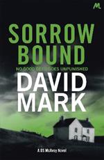 Sorrow Bound: The 3rd DS McAvoy Novel