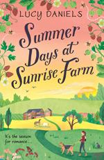 Summer Days at Sunrise Farm