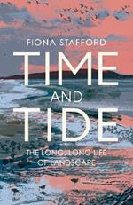 Time and Tide: The Long, Long Life  of Landscape