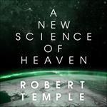 A New Science of Heaven