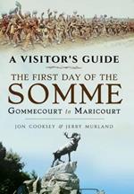 Visitor's Guide - The First Day of the Somme