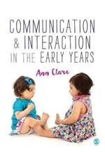 Communication and Interaction in the Early Years