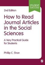 How to Read Journal Articles in the Social Sciences: A Very Practical Guide for Students