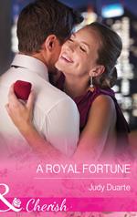 A Royal Fortune (The Fortunes of Texas: Cowboy Country, Book 1) (Mills & Boon Cherish)