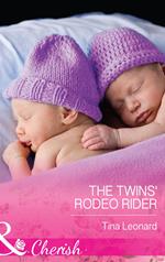 The Twins' Rodeo Rider (Bridesmaids Creek, Book 3) (Mills & Boon Cherish)