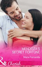 Mendoza's Secret Fortune (The Fortunes of Texas: Cowboy Country, Book 3) (Mills & Boon Cherish)