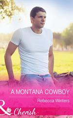 A Montana Cowboy (Hitting Rocks Cowboys, Book 4) (Mills & Boon Cherish)