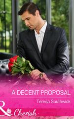 A Decent Proposal (The Bachelors of Blackwater Lake, Book 5) (Mills & Boon Cherish)