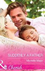 Suddenly a Father (Crimson, Colorado, Book 1) (Mills & Boon Cherish)