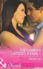 The Lawman Lassoes A Family (Conard County: The Next Generation, Book 24) (Mills & Boon Cherish)