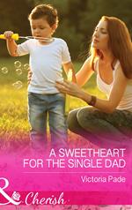 A Sweetheart for the Single Dad (The Camdens of Colorado, Book 7) (Mills & Boon Cherish)