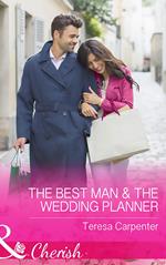 The Best Man and The Wedding Planner (The Vineyards of Calanetti, Book 6) (Mills & Boon Cherish)