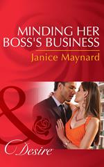 Minding Her Boss's Business (Dynasties: The Montoros, Book 1) (Mills & Boon Desire)