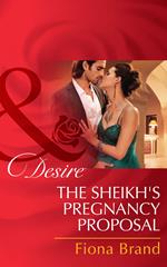 The Sheikh's Pregnancy Proposal (Mills & Boon Desire)