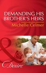 Demanding His Brother's Heirs (Billionaires and Babies, Book 61) (Mills & Boon Desire)