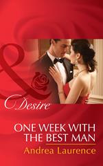 One Week With The Best Man (Brides and Belles, Book 3) (Mills & Boon Desire)