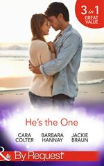 He's The One: Winning a Groom in 10 Dates / Molly Cooper's Dream Date / Mr Right There All Along (Mills & Boon By Request)