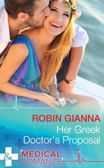 Her Greek Doctor's Proposal (Mills & Boon Medical)