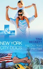 Hot Doc From Her Past (New York City Docs, Book 1) (Mills & Boon Medical)