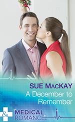 A December To Remember (Mills & Boon Medical)